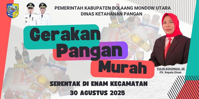 Banner kegiatan Gerakan Pangan Murah (GPM) Serentak Nasional 2025 yang akan digelar Pemerintah Kabupaten Bolaang Mongondow Utara melalui Dinas Ketahanan Pangan di enam kecamatan pada Sabtu, 30 Agustus 2025.