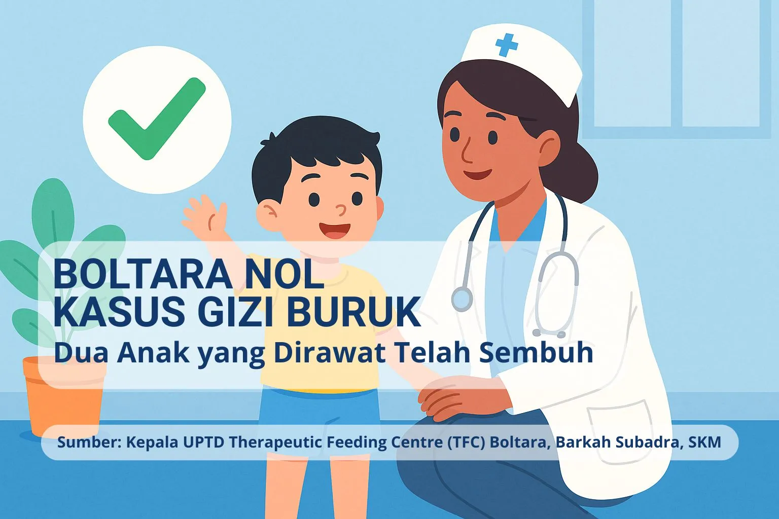 Ilustrasi tenaga kesehatan mendampingi anak sehat dengan simbol ceklis hijau, menggambarkan Boltara nol kasus gizi buruk.