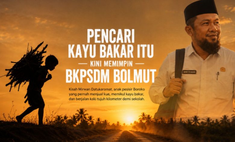 Visual ilustrasi siluet anak memikul kayu bakar saat matahari terbenam dipadukan dengan potret Mirwan Datukaramat sebagai Kepala BKPSDM Bolmut.